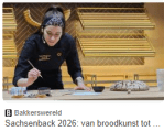 Bijdrage in Bakkerswereld over de Sachsenback 2026 door Allard van Gent